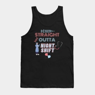 Straight Outta NIghtshift Tank Top